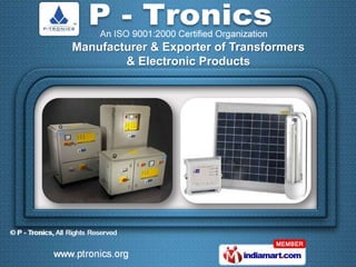 Manufacturer & Exporter of Transformers
        & Electronic Products
 