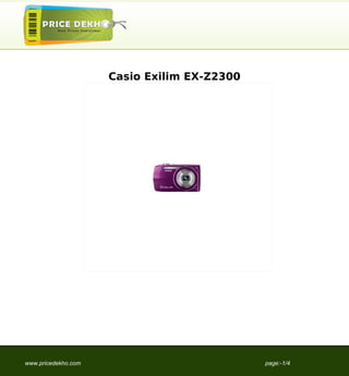 Casio Exilim EX-Z2300




www.pricedekho.com                           page:-1/4
 