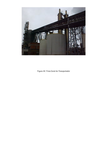 Figura 44: Vista Geral do Transportador
 