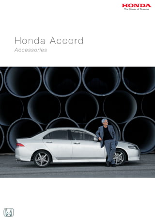 Honda Accord
Accessories
 