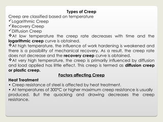 Creep Types 477027668-USEFUL-UNIT-2-MECHANICAL-TEST-OF-MATERIAL-ppt.ppt