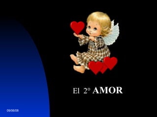   El  2°  AMOR     