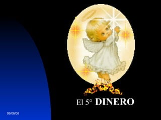   El 5°   DINERO   