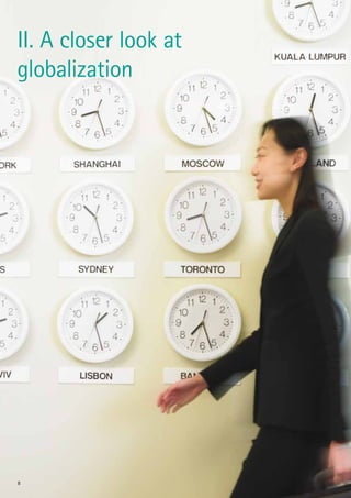 8
II. A closer look at
globalization
 