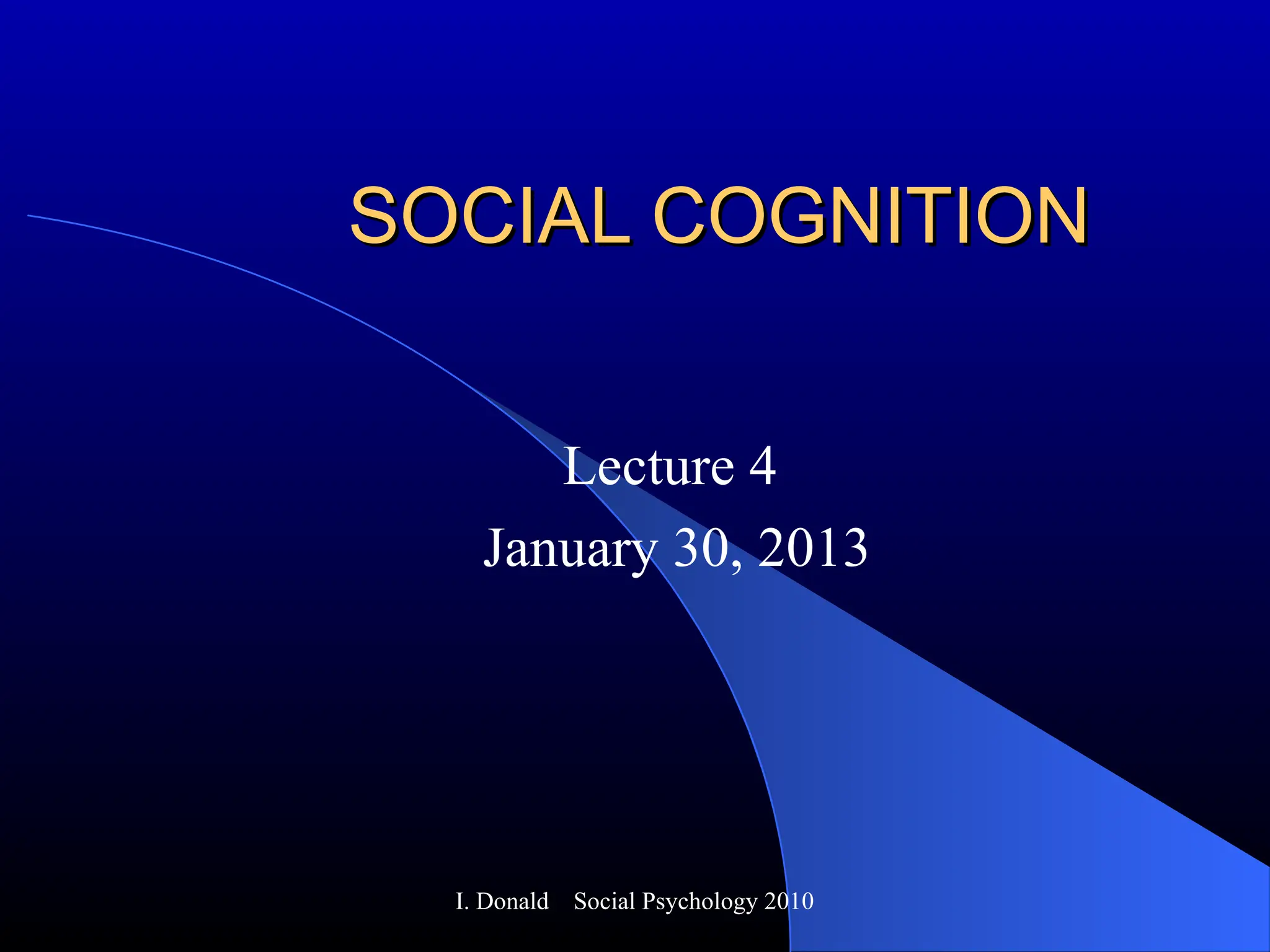 478144328-Lecture-4-social-cognition-ppt.ppt