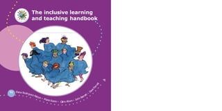 i
The inclusive learning
and teaching handbook
by
Cl
 