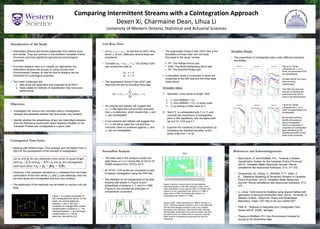 Streamflow Analysis References and Acknowledgements:
Comparing Intermittent Streams with a Cointegration Approach
Dexen Xi, Charmaine Dean, Lihua Li
University of Western Ontario, Statistical and Actuarial Sciences
Unit Root TestsIntroduction of the Study
• Intermittent streams are formed seasonally from melting snow
and rainfall. They are common in the southern Canadian Prairie
Provinces and have significant agricultural and ecological
purposes.
• A current research topic is to classify (or regionalize) the
intermittent streams into groups by using records from
Environmental Canada, so that the flow of streams can be
compared for hydrological purposes.
• Two major challenges are:
1. daily flows are dependent and expected to be AR(1)
2. Tests related to methods of classification may have poor
performance
Cointegrated Time Series
• Working with Robert Engle, Clive Granger won the Noble Prize in
2003 for the development of the concept of cointegration
• Intuitively, if the residuals (denoted by 𝑧𝑡) obtained from the linear
combination of two time series (𝑥𝑡 and 𝑦𝑡) are stationary, then the
two time series are cointegrated and thus vary similarly.
• The stationarity of the residuals can be tested by various unit root
tests.
Objectives
• Investigate into various unit root tests used in cointegration
analysis that assesses whether two time series vary similarly.
• Identify whether the streamflows of any two intermittent streams
from the Reference Hydrometric Basin Network (RHBN) on the
Canadian Prairies are cointegrated in a given year.
• Let ∆𝑧𝑡 = 𝑧𝑡 − 𝑧𝑡−1. To test that an AR(1) time
series 𝑧𝑡 is non- stationary several tests are
considered.
• Consider ∆𝑧𝑡 = 𝜋𝑧𝑡−1 + 𝜀𝑡. The Dickey-Fuller
test constructs a test of:
𝐻0: 𝜋 = 0
𝐻1: 𝜋 < 0
• The augmented Dickey-Fuller (ADF) test
improves the test by including more lags
∆𝑧𝑡 = 𝜋𝑧𝑡−1 +
𝑗=1
𝑘
𝛾𝑗∆𝑧𝑡−𝑗 + 𝜀𝑡
• An extreme test statistic will suggest that
𝜋 < 0. We reject the null and thus conclude
that 𝑧𝑡 is stationary, which means that 𝑥𝑡 and
𝑦𝑡 are cointegrated.
• A non-extreme test statistic will suggest that
𝜋 = 0. We fail to reject the null and thus
conclude (have no evidence against) 𝑥𝑡 and
𝑦𝑡 are not cointegrated.
• The augmented Dickey-Fuller (ADF) test is the
foundation of three other unit root tests
discussed in the study, namely:
 PP: The Phillips-Perron test
 ERS: The Elliott-Rothenberg-Stock test
 SP: The Schmidt-Phillips test
• A simulation study is conducted to study the
properties of the ADF test and the three tests
listed above.
Simulation Setup:
1. Generate 3 time series of length 1000
 𝑇1 from ARIMA(1,1,0)
 𝑇2 from ARIMA(1,1,0) + a white noise
 𝑇3 by adding a white noise to 𝑇1
2. Test if 𝑇1 is cointegrated with 𝑇2 or 𝑇3 and
compute the proportions of cointegrated
pairs in 500 repetitions, with the alpha level
set at 0.01, 0.05 and 0.1.
3. Examine the variations of the proportions by
increasing the standard deviation of the
white noise from 1 to 50.
• The data used in the analysis contain the
daily flows (𝑚3
/𝑠𝑒𝑐) during Mar to Oct of 16
RHBN streams from 1975 to 2010.
• All 16*36 = 576 series are compared in pairs
to assess cointegration using the ERS test.
• Test statistics for all comparisons of all other
streams with stream 4 (Figure 3) and
streamflows of streams 4, 3, and 6 in 1986
(Figure 4) are provided as examples of
comparisons conducted.
Figure 1: An intuitive illustration of
two cointegrated time series. On the
graph, the vertical distances
between 𝑥𝑡 and 𝑦𝑡 will vary
constantly on average after a linear-
transformation is applied to 𝑥𝑡. The
residuals between 𝑦𝑡 and the linear
transformation of 𝑥𝑡 will be
stationary, denoted by I(0).
Simulation Results:
• The proportions of cointegrated pairs under different scenarios
are plotted.
Figure 2b: Series
compared are 𝑇1 vs 𝑇3,
which are generated to be
cointegrated.
All the tests correctly
identify the series as
being cointegrated.
There is a decrease in
proportion of cointegrated
pairs identified as the
standard deviation of the
white noise increases.
Figure 2a: Series
compared are 𝑇1 vs 𝑇2,
which are generated to be
not cointegrated.
All tests identify too many
pairs as being
cointegrated.
The ERS test does the
best job at meeting the
alpha level and will be
used in the data analysis.
Figure 3 (above): Contour plot for all test statistics
comparing stream 4 with other streams in each of the
years considered. A blue area at (1986, 3) indicates that
stream 4 is not cointegrated with stream 3 in 1986. A
green area at (1986, 6) indicates that stream 4 is
cointegrated with stream 6 in 1986.
Figure 4 (left) : Daily streamflows in 1986 for stream 4, 3,
and 6. The flows between streams 4 and 3 vary differently,
and the flows between streams 4 and 5 vary similarly
according to the ERS test. Note that this test, although
offering better performance than others studied, has only
fair performance and further work is required to provide
better tests for comparisons using series as short as
considered.
Let 𝒙 𝒕 and 𝒚 𝒕 be non-stationary time series of equal length
with 𝒙 𝒕 ~ 𝑰(𝟏) and 𝒚 𝒕 ~ 𝑰(𝟏). 𝒙 𝒕 and 𝒚 𝒕 are cointegrated
with each other if 𝒛 𝒕 = 𝒚 𝒕 − 𝜷𝒙 𝒕 ~ 𝑰(𝟎).
• MacCulloch, G. and Whitfield, P.H., "Towards a Stream
Classification System for the Canadian Prairie Provinces"
(2012). Canadian Water Resources Journal / Revue
canadienne des ressources hydriques, 37:4, 311-332
• Ghahramani, M., Zheng, H., Whitfield, P. H., Dean, C.
B., "Statistical Modelling of Temporary Streams in Canadian
Prairie Provinces" (2012). Canadian Water Resources
Journal / Revue canadienne des ressources hydriques, 37:4,
373
• Li, Lihua, "Joint outcome modeling using shared frailties with
application to temporal streamflow data" (2013). University of
Western Ontario - Electronic Thesis and Dissertation
Repository. Paper 1257.http://ir.lib.uwo.ca/etd/1257
• Pfaff, B., "Analysis of Integrated and Cointegrated Time
Series with R" (2008). Springer.
• Thanks to Whitfield, P.H. from Environment Canada for
access to the streamflow data.
 