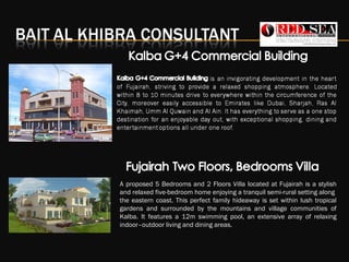 A proposed 5 Bedrooms and 2 Floors Villa located at Fujairah is a stylish
and relaxed five-bedroom home enjoying a tranquil semi-rural setting along
the eastern coast. This perfect family hideaway is set within lush tropical
gardens and surrounded by the mountains and village communities of
Kalba. It features a 12m swimming pool, an extensive array of relaxing
indoor–outdoor living and dining areas.
 