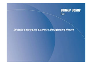 Structure Gauging and Clearance Management Software
 