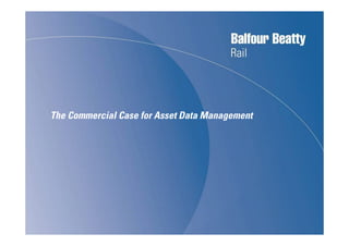 The Commercial Case for Asset Data Management
 