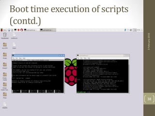 Boot time execution of scripts
(contd.)
3February2016
38
 