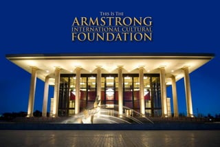 This Is The
international cultural
foundation
international cultural
foundation
ArmstrongArmstrong
 