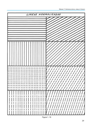 Unidad 1. Introducción al dibujo técnico
29
Figura 1. 19
 