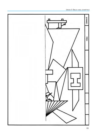 93
Unidad 3. Dibujo lineal geométrico
 