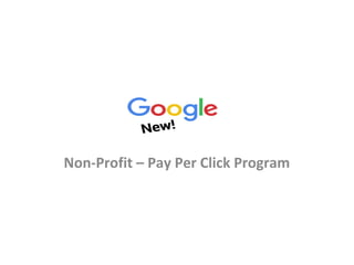 Non-Profit – Pay Per Click Program
 