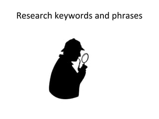 Research keywords and phrases
 
