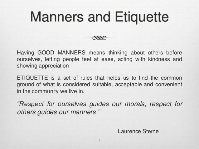 Good manners