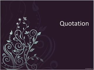 Quotation
 