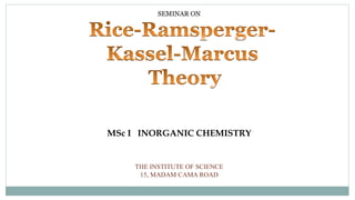 SEMINAR ON
MSc I INORGANIC CHEMISTRY
THE INSTITUTE OF SCIENCE
15, MADAM CAMA ROAD
 