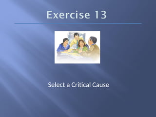 Select a Critical Cause
 