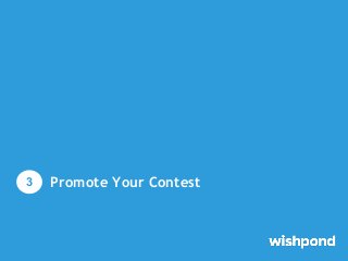 Promote Your Contest3
 