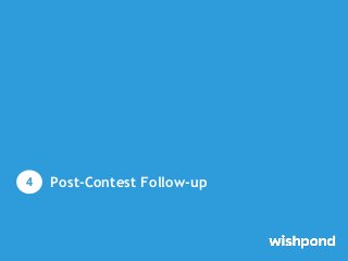 Post-Contest Follow-up4
 