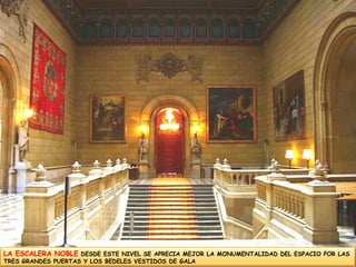 LA ESCALERA NOBLEDESDE ESTE NIVEL SE APRECIA MEJOR LA MONUMENTALIDAD DEL ESPACIO POR LAS TRES GRANDES PUERTAS Y LOS BEDELES VESTIDOS DE GALA