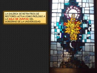 LA GALERIA DE RETRATROS DE RECTORES ACTUA COMO PRÒLOGO A LA SALA DE JUNTAS DEL GOBIERNO DE LA UNIVERSIDAD