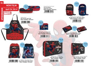 48.

NEW FILM

139 Kč

5,15 ¤

SPIDERMAN

The Amazing Spider - Man 2

139 Kč

Pouzdro Etue/ Pencil Pouch
215 x 75 x 55 mm,
code 3-072 / 3-072 A
Balení / Packaging - 5/40 ks/pcs

5,59 ¤

April 24, 2014

Kapsička na krk / Pocket neck wallet
95 x 150 x 30 mm, code 3-585 / 3-585 A
Balení / Packaging - 5/100 ks/pcs

Zástěra/ Apron
440 x 510 mm, code 3-059
Balení / Packaging - 5/50 ks/pcs

139 Kč

5,15 ¤

159 Kč

5,88 ¤

139 Kč

5,59 ¤

Pokladnička / Tink saving bank
115 x 85 x 80 mm, code 3-577
Balení / Packaging - 5/24 ks/pcs

Peněženka / Wallet
90 x 130 x 20 mm, code 3-596 / 3-596 X
Balení / Packaging - 10/100 ks/pcs

229 Kč

8,48 ¤

Design 2012

199 Kč

149 Kč

7,37 ¤

5,52 ¤

Dětský kufřík / Children´s case
340 x 230 x 100 mm, code 3-014
Balení / Packaging - 4 ks/pcs
Sáček na cvičky / Sport sack
400 x 270 mm, code 3-054 / 3-054 X
Balení / Packaging - 5/50 ks/pcs

Dětský kufřík MIDI / Children´s case MIDI
250 x 210 x 95 mm, code 3-620
Balení / Packaging - 4 ks/pcs

 