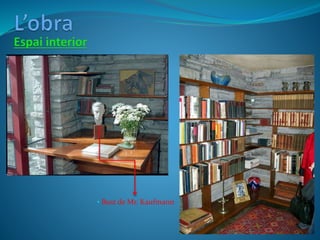 • Bust de Mr. Kaufmann
 