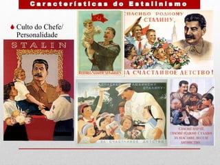  Culto do Chefe/
Personalidade
 