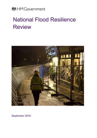 National Flood Resilience
Review
September 2016
 