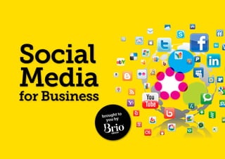 GROW YOUR BRAND’S
                               ECOSYSTEM



Social
Media
for Business
                       to
               brought
                 you by
 