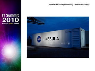 How is NASA implementing cloud computing?
 