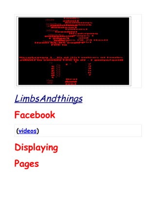 LimbsAndthings
Facebook
(videos)

Displaying
Pages 1
 