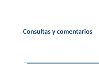 Consultas y comentarios
 