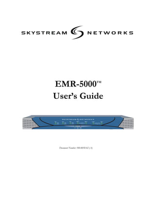 EMR-5000™
User’s Guide
Document Number 100-0058-02 (A)
 