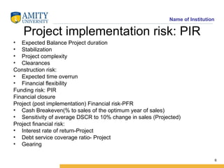 Project implementation risk: PIR <ul><li>Expected Balance Project duration </li></ul><ul><li>Stabilization </li></ul><ul><...