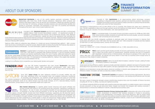 ABOUT OUR SPONSORS 
MasterCard Worldwide is one of the world’s leading payments companies. Through 
relationships with more than 23,000 fi nancial institutions, MasterCard offers products and 
solutions that feature state-of-the-art security and convenience. MasterCard payment products 
are at the Heart of Commerce, bringing innovative solutions and comprehensive benefi ts and 
services to consumers, merchants, and businesses in more than 210 countries and territories 
throughout the world. Learn more at www.mastercard.com. 
Founded in 2001, BlackLine Systems was the fi rst to develop and offer a commercially 
available Balance Sheet Account Reconciliation solution. An experienced provider of 
software to companies from the Fortune 100 to beyond the Fortune 1,000, BlackLine 
provides quick-to-implement, scalable and easy-to-use applications that automate the 
entire fi nancial close process to help improve fi nancial controls for companies of all sizes. BlackLine software applications 
complement existing Enterprise Performance Management (EPM), Governance Risk and Compliance (GRC) and Enterprise 
Resource Planning (ERP) systems. 
BlackLine offers clients its enterprise-class software in a simple and secure OnDemand/SaaS platform. With a proven 
track record and a commitment to customer success, BlackLine seeks to reduce the burden the fi nancial close places on 
accounting and fi nance professionals. For more information, please visit www.blackline.com. 
Basware is a global leader in Purchase-to-Pay and Financial Automation solutions. We enable 
more than 1,500 clients to streamline their fi nancial processes, in over 60 countries. Basware 
solutions and services signifi cantly reduce the cost of buying, selling and paying for goods 
and services, while greatly increasing visibility and control of the entire spending process across the business. Our Open 
Network seamlessly connects more than 110 international e-Invoicing platforms, making it the largest inter-operator 
network in the world. Learn more at www.basware.com.au. 
Looking for an effective tool to streamline your select/public tenders and quotes? 
Join over 300 leading organisations who have chosen TenderLink’s web-based, 
e-Procurement system. Slash procurement administration costs, enjoy faster 
procurement cycles and improve supplier relationships. Realise these benefi ts within 48 hours and for the low set-up 
fee of $7,500. 
Since 2002, Satori Group has been delivering solutions to provide visibility into real 
time data, identifying errors and potential fraud, and enabling continuous monitoring 
of processes and transactions. Our solutions provide assurance and peace of mind that 
the controls framework is working effectively, while presented in an easy to understand manner through visually 
stimulating dashboards. Some of our clients include Coca-Cola Amatil, Energex, JB Hi-FI, Newcrest Mining, Novartis 
Pharmaceuticals, George Weston Foods, Queensland Health and Coates Hire. 
NGA Human Resources is a leading global human resources and payroll software and 
services provider with offi ces in 35 countries across fi ve continents. Operating in Australia and 
New Zealand, for over 35 years, NGA provides innovative HR and payroll business solutions 
to employers of all sizes across all industries. At NGA we help HR executives optimise their 
HR service delivery through smarter process and more effi cient technology, supporting key HR areas like payroll, 
workforce administration, benefi ts, recruitment, learning and talent management. NGA’s global 8,500+ employees, are 
dedicated to HR excellence through strategic HR and payroll Consulting, Outsourcing Services and Technology. NGA 
Human Resources has been positioned as a market leader in recent HR Outsourcing market research performed by 
three independent industry analysts. Click here to read how we rate! www.ngahr.com.au 1300 766 400 
Founded in 1999, Spendvision is an award-winning global technology company 
specialising in integrated travel, expense, payment and reporting solutions. Spendvision’s 
intelligent technology, services and support enable customers to achieve fi nancial benefi ts, 
visibility and control of their transactions. 
Spendvision is headquartered in the UK with offi ces in the US, Australia, New Zealand and Japan and is delivered to 
over 100,000 organisations direct and through partners across the banking and travel sectors. Spendvision is a Hogg 
Robinson Group plc company. For more information, visit: www.spendvision.com. 
Esker is a worldwide leader in document process automation solutions for SAP® and other ERPs. 
Esker cloud solutions enable companies to automate their accounts payable, accounts receivable, 
customer order processing and procurement. 
Esker works with over 80,000 companies worldwide to eliminate paper and manual processes to improve their 
productivity and effi ciency. Since 1997 Esker ANZ has worked with over 1,800 companies in Australia and New Zealand 
to help them run their businesses leaner, smarter and more agile. 
Christophe DuMonet 
Phone: +61 2 8596 5107 • Email: christophe.dumonet@esker.com.au • Web: www.esker.com.au 
PRGX is ANZ’s and the world’s leading provider of recovery audit services. We mine procure-to-pay 
data to detect lost profi ts driven by overpayments, duplicate payments and lack of compliance 
with negotiated contract terms or internal policies. We recover an average of $1B a year for our 
clients. With over 1,600 employees, we operate and serve clients in more than 30 countries which include some of 
Australia and New Zealand’s largest companies. 
Effi ciency Leaders’ vision is to be the Most Innovative, Customer Focused, Leading Provider 
of Effi ciency Solutions, in the World! 
Global award winning Effi ciency Leaders’ solutions provide automatic extraction, validation and export of business critical 
information from documents into back offi ce systems. We save organisations time, money and make their jobs easier! 
Whether you’re interested in simple data capture, electronic workfl ow or dynamic case management, come and see how 
Effi ciency Leaders’ innovation can help you become a Leader in Effi ciency! 
TransformIT Systems are experts in fi nancial process improvement. We have a 
track record of delivering automation, cost savings and effi ciencies over the past 
two decades. 
We have a range of enterprise strength process transforming solutions that cover the breadth of fi nance functions 
including AR, AP, Tax, GL, Billing, Journals and Capital Accounting. 
Our software integrates BPM functionality with powerful enterprise data analytics to enable business users to automate 
process execution, so they can get work done faster, cheaper and smarter. We integrate with existing corporate IT 
environments to remove the traditional IT barriers, empowering end business users. 
Capgemini Business Process Outsourcing (BPO) collaborates with some of the world’s 
largest, corporations to transform their business processes in Finance & Accounting, 
Supply Chain Management, Procurement, and Human Resources. With its unique Global 
Enterprise Model (GEM)™, Capgemini engineers and delivers powerful analytics-driven BPO solutions calibrated to each 
client’s individual needs. As part of Capgemini’s Rightshore® delivery network, a team of over 16,000 BPO professionals 
provide services to more than 180 clients in 38 languages. 
T: +61 2 9229 1000 î F: +61 2 9223 2622 î E: registration@iqpc.com.au î W: www.financetransformation.com.au 
 