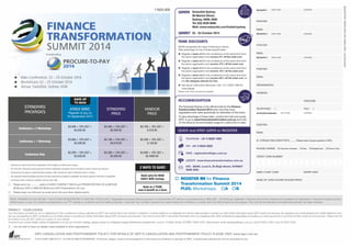 (PHOTOCOPY THIS FORM FOR ADDITIONAL DELEGATES) 
DELEGATE 1 [FIRST NAME] [SURNAME] 
POSITION 
EMAIL 
DELEGATE 2 [FIRST NAME] [SURNAME] 
POSITION 
EMAIL 
DELEGATE 3 [FIRST NAME] [SURNAME] 
POSITION 
EMAIL 
ORGANISATION 
ADDRESS 
POSTCODE 
TELEPHONE ( ) FAX ( ) 
APPROVING MANAGER [FIRST NAME] [SURNAME] 
POSITION 
EMAIL 
o CHEQUE ENCLOSED FOR $ _____ (Please make cheques payable to: IQPC) 
PLEASE CHARGE o American Express o Visa o MasterCard o Diners Club 
CREDIT CARD NUMBER 
AMEX 4 DIGIT CODE EXPIRY DATE 
NAME OF CARD HOLDER [PLEASE PRINT] 
WHERE Swissôtel Sydney 
68 Market Street, 
Sydney, NSW, 2000 
Tel: (02) 9238 8888 
Web: www.swissotel.com/hotels/sydney 
WHEN? 22 - 23 October 2014 
TEAM DISCOUNTS 
SSON recognises the value of learning in teams. 
Take advantage of one of these special rates: 
Œ Register a team of 2 to the conference at the same time from 
the same organisation and receive 5% off the total cost 
 Register a team of 3 to the conference at the same time from 
the same organisation and receive 10% off the total cost 
Ž Register a team of 4 to the conference at the same time from 
the same organisation and receive 15% off the total cost 
 Register a team of 5 to the conference at the same time from 
the same organisation and receive 20% off the total cost, so 
the 5th delegate attends for free 
 Ask about multi-event discounts. Call + 61 2 9229 1000 for 
more details 
Please note: Only one discount applies 
ACCOMMODATION 
The Swissotel Sydney is the offi cial hotel for the Finance 
Transformation Summit 2014 event and they have 
negotiated event rates specifi cally for attendees of this event. 
To take advantage of these rates, contact the hotel and quote: 
IQPC or go to www.fi nancetransformation.com.au and click 
on the Venue & Accommodation page for a direct link to rates. 
QUICK and EASY WAYS to REGISTER 
TELEPHONE +61 2 9229 1000 
FAX +61 2 9223 2622 
EMAIL registration@iqpc.com.au 
WEBSITE www.financetransformation.com.au 
MAIL SSON, Level 6, 25 Bligh Street, SYDNEY 
NSW 2000 
o REGISTER ME for Finance 
Transformation Summit 2014 
PLUS: Workshops: oA oB 
n Main Conference: 22 – 23 October 2014 
n Workshops: 22 – 23 October 2014 
n Venue: Swissôtel, Sydney, NSW 
STANDARD 
PACKAGES 
SAVE UP 
TO $400 
EARLY BIRD 
*Register & pay by 
12 September 2014 
STANDARD 
PRICE 
11625.005 
VENDOR 
PRICE 
Incorporating 
Conference + 2 Workshops $4,099 + 10% GST = 
$4,508.90 
$4,499 + 10% GST = 
$4,948.90 
$5,799 + 10% GST = 
6,378.90 
Conference + 1 Workshop $3,899 + 10% GST = 
$4,288.90 
$4,199 + 10% GST = 
$4,618.90 
$5,599 + 10% GST = 
6,158.90 
Conference Only $3,299 + 10% GST = 
$3,628.90 
$3,599 + 10% GST = 
$3,958.90 
$4,999 + 10% GST = 
$5,4989.90 
* Payment not made at the time of registration will be subject to a $99 service charge. 
* All 'Early Bird' discounts require payment at time of registration and before the cut-off date in order to receive any discount. 
* Discounts do not apply to vendors/solution providers. IQPC reserves the right to determine who is a vendor. 
* Any discounts offered (including early bird and team discounts) are subject to availability and require payment at the time of registration. 
* All discount offers cannot be combined with any other offer. 
¨ Please send me _______ set(s) of AUDIO COMPACT DISCS and PRESENTATIONS CD at $878.90 
($799 plus GST) or $603.90 ($549 plus GST) Presentations CD only 
¨ Please keep me informed via email about this and other related events 
2 WAYS TO SAVE! 
Book early for HUGE 
EARLY BIRD savings. 
Book as a TEAM, 
save & benefi t as a team. 
NOTE: PAYMENT IS DUE WITHIN 7 DAYS FROM REGISTRATION TO SECURE YOUR PLACE. Registrations received without payment or a Government PO will incur a processing fee of $99+GST = $108.90 per registration. Payment prior to the conference is mandatory for attendance. Payment includes lunches, 
refreshments, a copy of conference presentations via FTP website or workbook and all meeting materials. If payment has not been received two weeks before the conference, a credit card hold will be taken and processed. This card will be refunded once alternate payment has been received. 
PRIVACY - YOUR CHOICE 
Any information provided by you in registering for this conference is being collected by IQPC and will be held in the strictest confi dence. It will be added to our database and will be used primarily to provide you with further information about IQPC events and services. By supplying your email address and mobile telephone num-ber 
you are agreeing to IQPC contacting you by these means to provide you further information about IQPC products and services. From time to time IQPC may share information from our database with other professional organisations (including our event sponsors) to promote similar products and services. Please tick the 
box below if you do NOT want us to pass on your details. 
To amend your current details, advise of duplicates or to opt out of further mailings, please contact our Database Integrity Maintenance Department, Level 6, 25 Bligh Street, SYDNEY NSW 2000. Alternatively, email database@iqpc.com.au, call 02 9229 1028 or fax 02 9223 2622. 
¨ I do not wish to have my details made available to other organisations 
IQPC CANCELLATION AND POSTPONEMENT POLICY: FOR DETAILS OF IQPC’S CANCELLATION AND POSTPONEMENT POLICY PLEASE VISIT: www.iqpc.com.au 
© 2014 IQPC ABN 92 071 142 446 All RIGHTS RESERVED. The format, design, content and arrangement of this brochure constitute a copyright of IQPC. Unauthorised reproduction will be actionable by law. 

