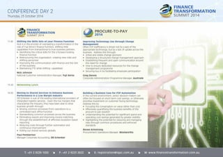 CONFERENCE DAY 2 
Thursday, 23 October 2014 
11:40 Shifting the Skills Sets of your Finance Function 
Nick is in the process of overseeing a transformation in the 
role of Fuji Xerox’s fi nance function, shifting their 
capabilities from transactional to true business partners. 
• Identifying the critical skills for the a forward looking 
fi nance function 
• Restructuring the organisation: creating new roles and 
shifting personnel 
• Improving the communication with fi nance and the rest 
of the business 
• Maintaining FTE while shifting capabilities 
Nick Johnson 
National Customer Administration Manager, Fuji Xerox 
13:20 Networking Lunch 
14:00 Moving to Shared Services to Enhance Business 
Performance in a Low Margin Industry 
DB Schenker is one of the leading international providers of 
integrated logistics services. Given the low margins that 
characterise the industry, they have been able to drive 
business growth through: 
• Moving common processes from operations to a 
centralised back offi ce function 
• Standardising common processes across the business 
• Eliminating rework and improving invoice matching 
through the establishment of effective exception based 
reporting 
• Reducing costs through further automation and 
continuous improvement 
• Rolling out shared services globally 
Paul Pemberton 
Manager Corporate Accounting, DB Schenker 
Improving Technology Use through Change 
Management 
Often P2P ineffi ciency is driven not by a lack of the 
appropriate technology, but by a lack of uptake across the 
business. Address this through: 
• Active and visible change sponsors 
• Developing a structured change management approach 
• Establishing frequent and open communication around 
the need for change 
• How to ensure dedicated resources for the change 
management programme 
• Securing buy in by facilitating employee participation 
Greg Dennis 
Corporate Administration Programme Manager, Austrade 
Building a Business Case for P2P Automation 
In the current environment, senior decision makers can 
often be focused on short term cost savings, or otherwise 
prioritise investment on customer facing technology. 
Address this by: 
• Focusing the conversation on value rather than cost 
• Effectively quantifying the business benefi ts of the 
procure to pay solution 
• Understanding the potential for signifi cant spend and 
operating cost savings generated by greater visibility 
• Highlighting the potential for reducing and managing 
risks through common procedures and enforced 
standards 
Renee Armstrong 
Procurement Operations Manager, Woolworths 
T: +61 2 9229 1000 î F: +61 2 9223 2622 î E: registration@iqpc.com.au î W: www.financetransformation.com.au 
 