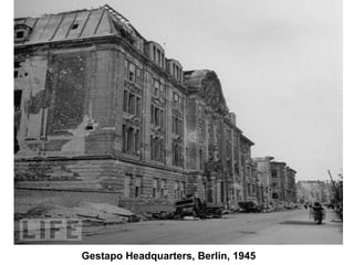 Gestapo Headquarters, Berlin, 1945
 