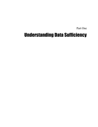 Part One

Understanding Data Sufficiency
 