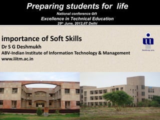 Preparing students for life
National conference on
Excellence in Technical Education
29th
June, 2012,IIT Delhi
 
