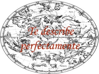 Te describe perfectamente 