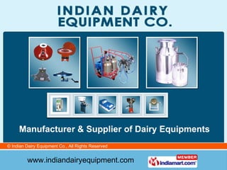 Manufacturer & Supplier of Dairy Equipments 