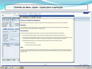 Caminho do Menu: Ajuda > Ajuda para a aplicação