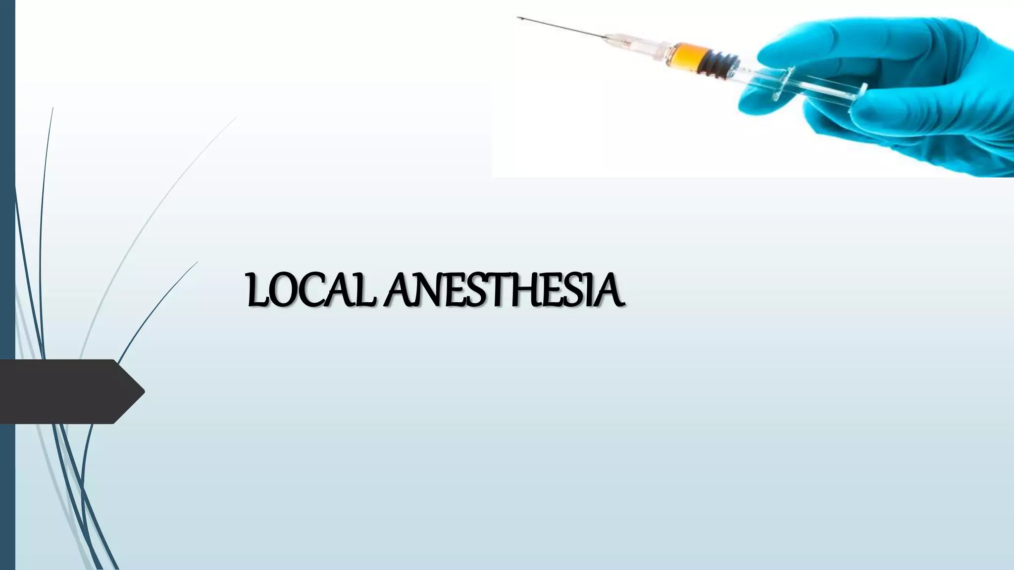 Local anesthesia | PPTX