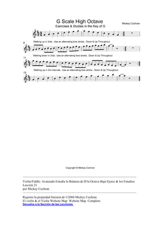 Violin/Fiddle: Avanzado Estudia la Balanza de D la Octava Baja Ejerce & los Estudios Lección 21 
por Mickey Cochran 
Registre la propiedad literaria de ©2004 Mickey Cochran 
El violín & el Violín Website Map Website Map Completo 
Devuelva a la Sección de las Lecciones  