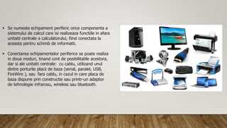 485464211-Echipamente-periferice.pptx